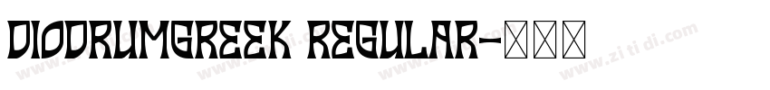 DiodrumGreek Regular字体转换